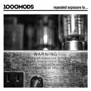 1000MODS - Repeated Exposure To​.​.​. download free
