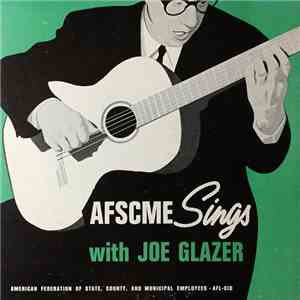 AFSCME, Joe Glazer - AFSCME Sings With Joe Glazer download free