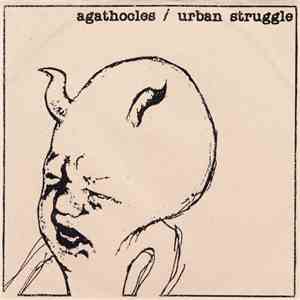 Agathocles / Urban Struggle - Agathocles / Urban Struggle download free