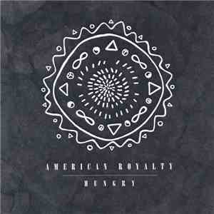 American Royalty - Hungry download free