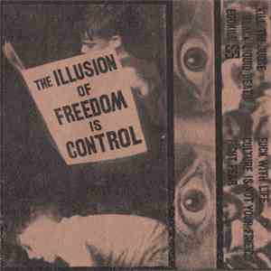 Ancient Filth - The Illusion Of Freedom Is Control download free