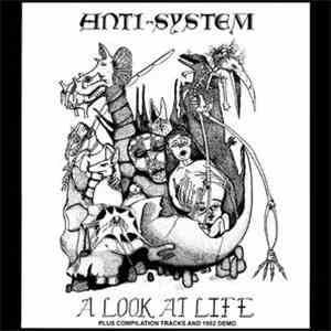 Anti-System - A Look At Life Plus Compilation Tracks And 1982 Demo download free