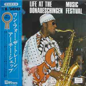 Archie Shepp - Life At The Donaueschingen Music Festival download free