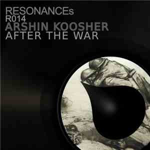 Arshin Koosher - After The War download free
