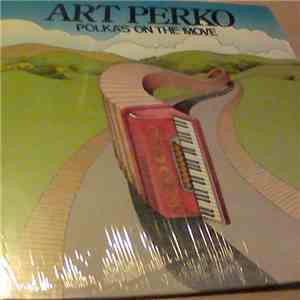 Art Perko - Polkas On The Move download free