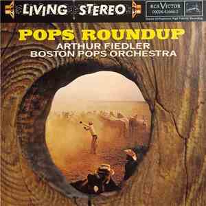 Arthur Fiedler, The Boston Pops Orchestra - Pops Roundup download free