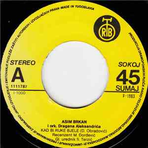 Asim Brkan - Kad Bi Ruke Bjele download free
