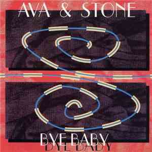 Ava & Stone - Bye Baby download free