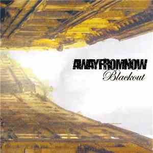 Away From Now - Blackout download free