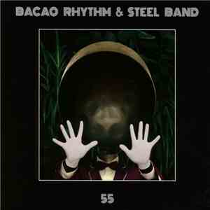 Bacao Rhythm & Steel Band - 55 download free