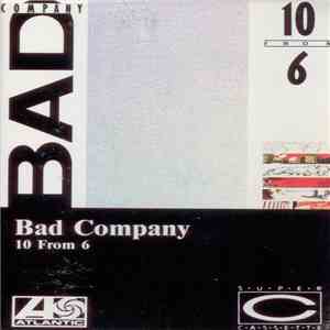 Bad Company  - 10 From 6 download free