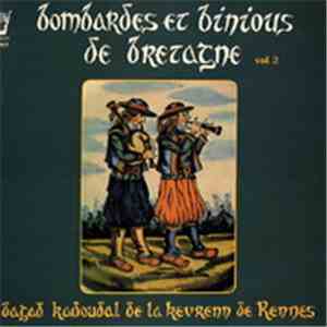 Bagad Kadoudal De La Kevrenn De Rennes - Bombardes Et Binious De Bretagne Vol.2 download free
