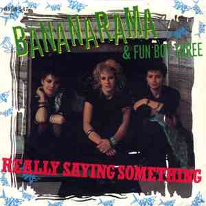 Bananarama & Fun Boy Three - Really Saying Something download free