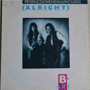 B-Art - Prisencolinensinainciusol (Alright) download free