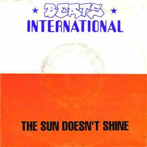 Beats International - The Sun Doesn't Shine download free