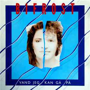 Bifrost  - Vand Jeg Kan Gå På download free