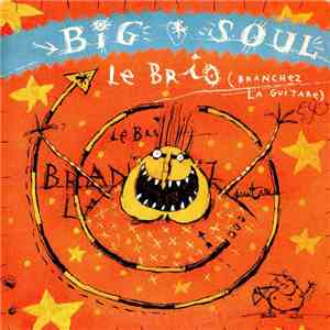 Big Soul - Le Brio (Branchez La Guitare) download free