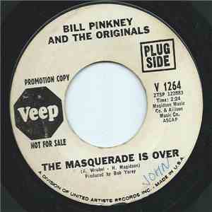Bill Pinkney And The Originals - The Masquerade Is Over download free