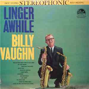 Billy Vaughn - Linger Awhile download free