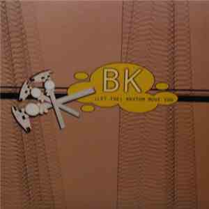 BK - (Let The) Rhythm Move You download free