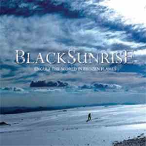 BlackSunrise - Engulf The World In Frozen Flames download free