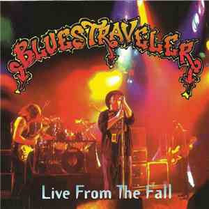 Blues Traveler - Live From The Fall download free