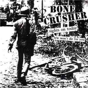 Bone Crusher - Sights On Today download free