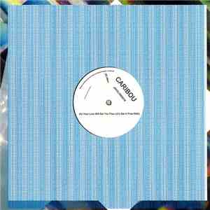 Caribou - Your Love Will Set You Free download free