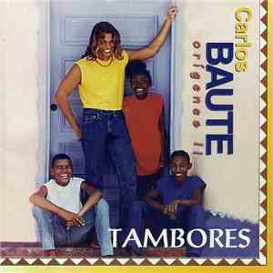 Carlos Baute - Origenes II: Tambores download free