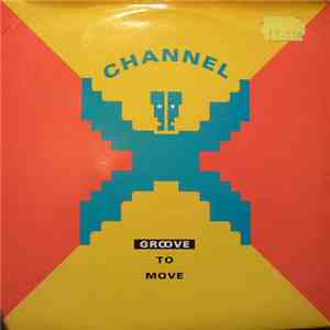 Channel X - Groove To Move download free
