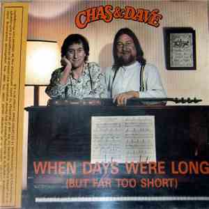 Chas And Dave - When Days Were Long (But Far Too Short) download free