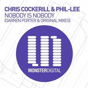 Chris Cockerill & Phil-Lee - Nobody Is Nobody download free