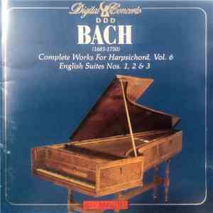 Christiane Jaccottet - Bach (1685-1750) Complete Works For Hapsichord, Vol. 6, English Suites Nos. 1, 2 & 3 download free