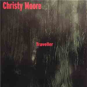 Christy Moore - Traveller download free