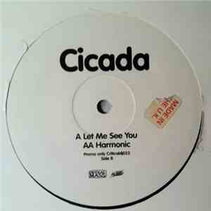 Cicada - Let Me See You / Harmonic download free