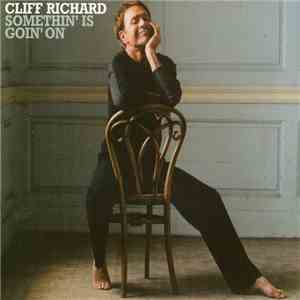 Cliff Richard - Somethin' Is Goin' On download free
