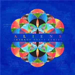 Coldplay - A L I E N S (Markus Dravs Remix) download free