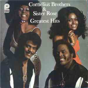 Cornelius Brothers & Sister Rose - Greatest Hits download free