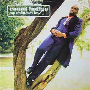 Count Indigo - My Unknown Love download free