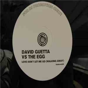 David Guetta vs. The Egg - Love Don't Let Me Go (Walking Away) download free