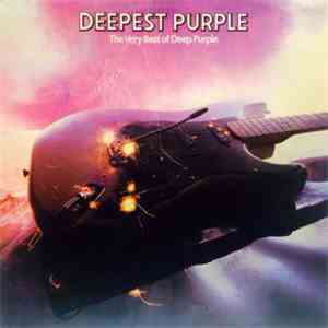 Deep Purple - Deepest Purple : The Very Best Of Deep Purple download free