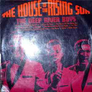 Deep River Boys - The House Of The Rising Sun download free