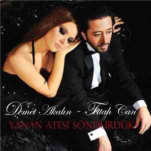 Demet Akalın - Fettah Can - Yanan Ateşi Söndürdük download free