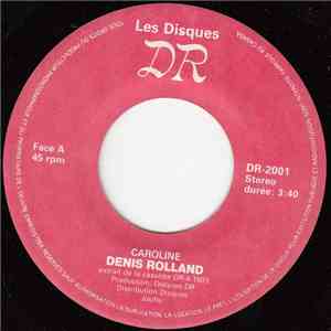 Denis Rolland - Caroline / On Vas Danser download free