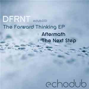 DFRNT - The Forward Thinking EP download free
