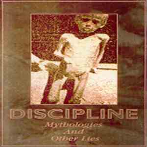 Discipline  - Mythologies And Other Lies download free