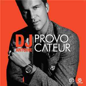 DJ Antoine - Provocateur download free