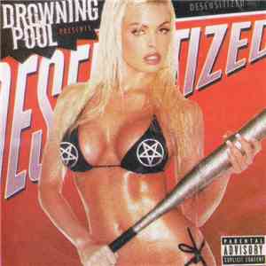 Drowning Pool  - Desensitized download free