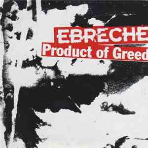 Ebreche - Product Of Greed download free