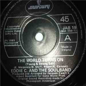 Eddie C. & The Soulband - The World Turns On download free
